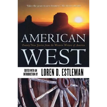 American West: Twenty New Stories from the Western Writers of America