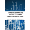 Corporate Governance and Whistleblowing: Corporate Culture and Employee Behaviour