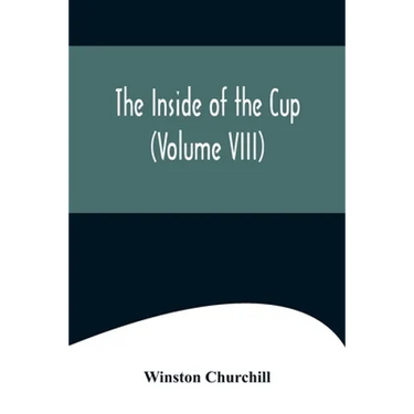 The Inside of the Cup (Volume VIII)