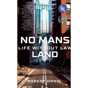 No Mans Land: Life Without Law
