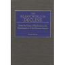 The Islamic World in Decline: From the Treaty of Karlowitz to the Disintegration of the Ottoman Empire