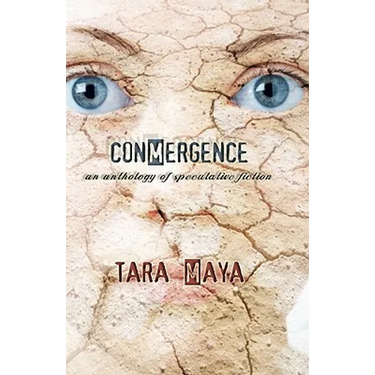 Conmergence: An Anthology of Speculative Fiction