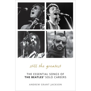 Still the Greatest: The Essential Songs of The Beatles' Solo Careers