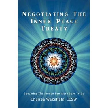 Negotiating the Inner Peace Treaty: Becoming the Person You Were Born to Be