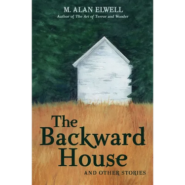 The Backward House and Other Stories