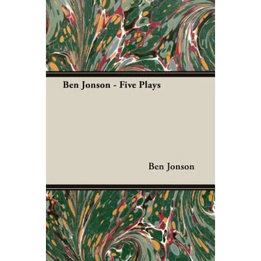 Ben Jonson - Five Plays