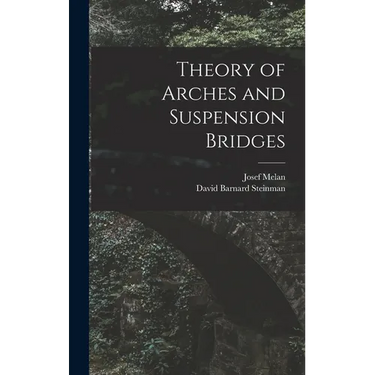 Theory of Arches and Suspension Bridges