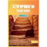 Cyprus Travel Guide 2024: The Ultimate Travel Book To Exploring The Best of Cyprus