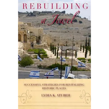Rebuilding A Jewel: Successful Strategies for Revitalizing Historic Places