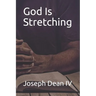 God Is Stretching