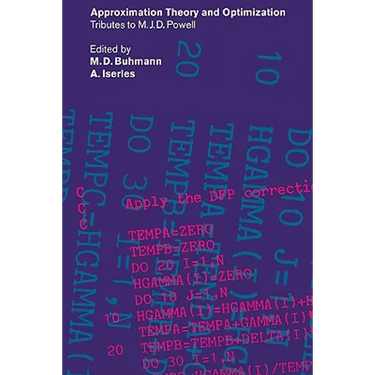 Approximation Theory and Optimization: Tributes to M. J. D. Powell