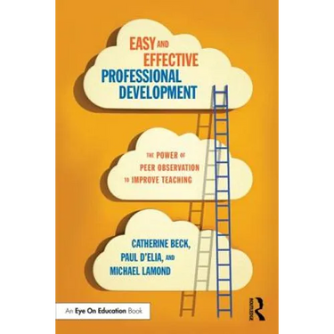 Easy and Effective Professional Development: The Power of Peer Observation to Improve Teaching