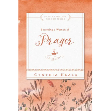 Becoming a Woman of Prayer