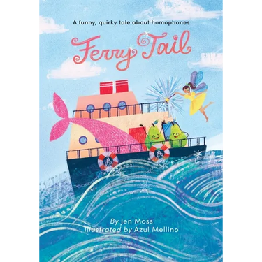Ferry Tail: A funny, quirky tale about homophones