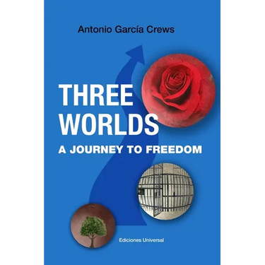 THREE WORLDS. A Journey to Freedom