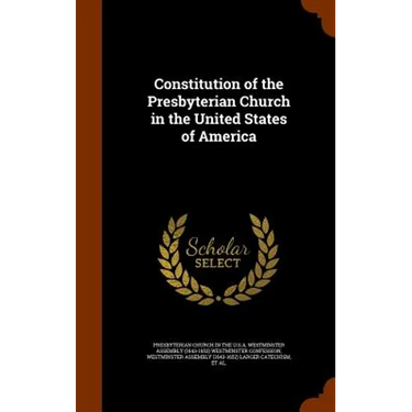 Constitution of the Presbyterian Church in the United States of America