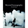 Beyond Scenography