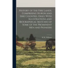 History of the Fire Lands, Comprising Huron and Erie Counties, Ohio, With Illustrations and Biographical Sketches of Some of the Prominent men and Pio