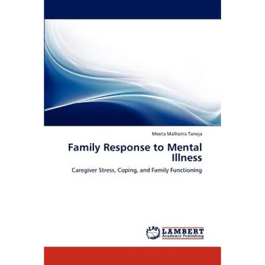 Family Response to Mental Illness