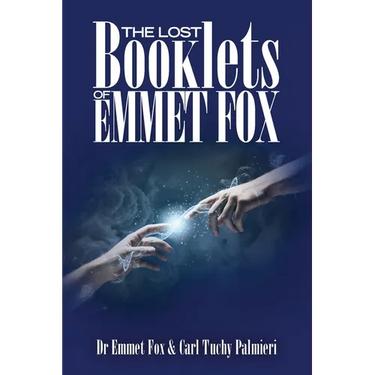 The Lost Booklets of Emmett Fox