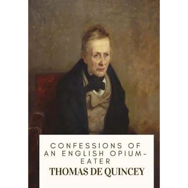 Confessions of an English Opium-Eater