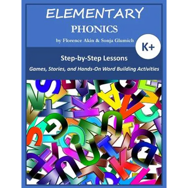 Elementary Phonics: A Three-Year Phonics and Vocabulary Building Program