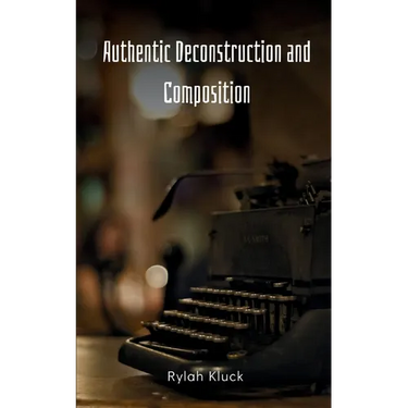 Authentic Deconstruction and Composition