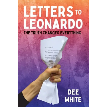 Letters To Leonardo: The Truth Changes Everything