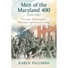 Men of the Maryland 400 (8/27/1776): Courage, Determination, Patriotism, and Love of Country.