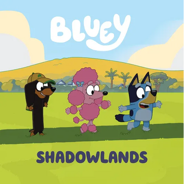 Bluey: Shadowlands