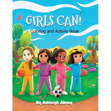 Girls Can! Coloring and Activity Book