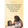 Encouraging Good News Through Poetry