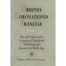 Ordines Coronationis Franciae, Volume 1: Texts and Ordines for the Coronation of Frankish and French Kings and Queens in the Middle Ages