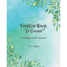 Creative Ways to Grieve: A Guided Grief Journal