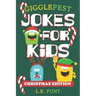 GiggleFest Jokes For Kids - Christmas Edition: 300 Silly Christmas Puns, Riddles, Tongue Twisters and Knock Knock Jokes For Ages 6 to10