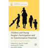 Children and Young People's Participation and Its Transformative Potential: Learning from Across Countries