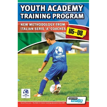 Youth Academy Training Program U5-U8 - New Methodology from Italian Serie 'A' Coaches'