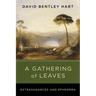 A Gathering of Leaves: Extravagances and Ephemera