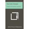 The Chief Steward: A Manual on Pastoral Leadership