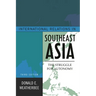 International Relations in Southeast Asia: The Struggle for Autonomy