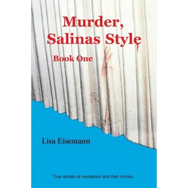 Murder, Salinas Style: Book One
