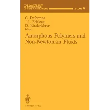 Amorphous Polymers and Non-Newtonian Fluids