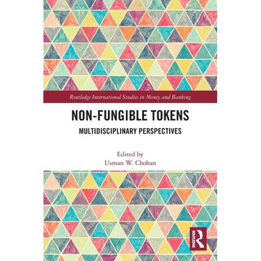 Non-Fungible Tokens: Multidisciplinary Perspectives