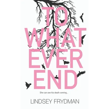 To Whatever End