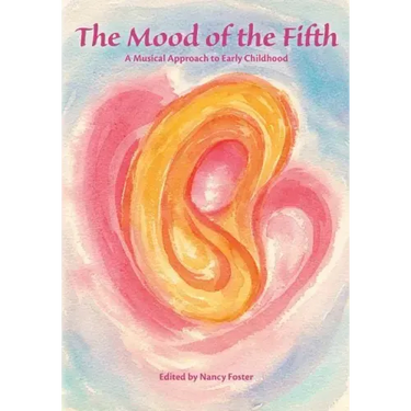 The Mood of the Fifth: A Musical Approach to Early Childhood