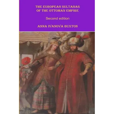 The European Sultanas of the Ottoman Empire