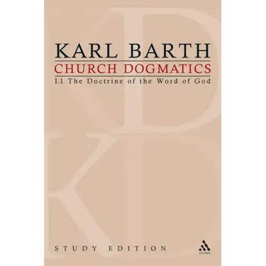 Church Dogmatics Study Edition 1: The Doctrine of the Word of God I.1 § 1-7