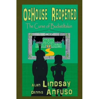 OzHouse Reopened: The Curse of Budistiltskin