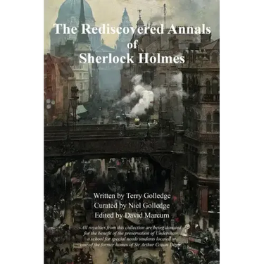 The Rediscovered Annals of Sherlock Holmes