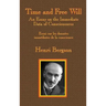 Time and Free Will: An Essay on the Immediate Data of Consciousness
